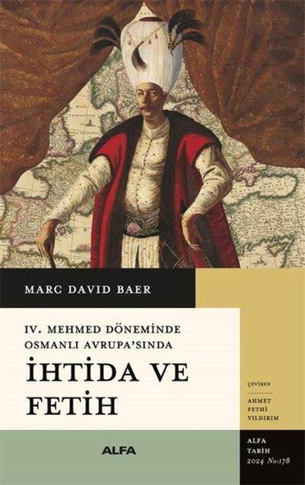 4. Mehmet Döneminde Osmanlı Avrupa'sında İhtida ve Fetih | Alfa Yayıncılık