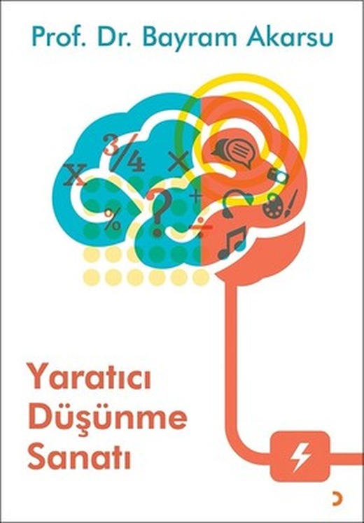 Yaratıcı Düşünme Sanatı | Cinius