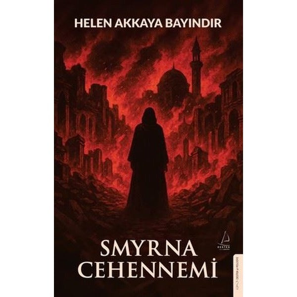 Smyrna Cehennemi | Destek Yayınları
