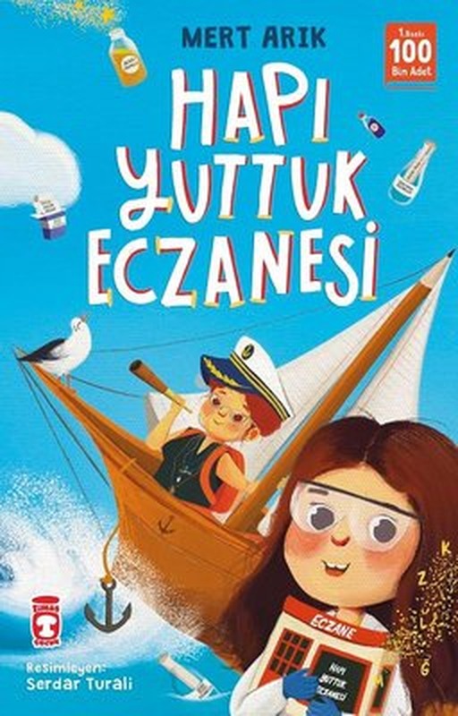 Hapı Yuttuk Eczanesi | Timaş Çocuk (İnce Kapak )