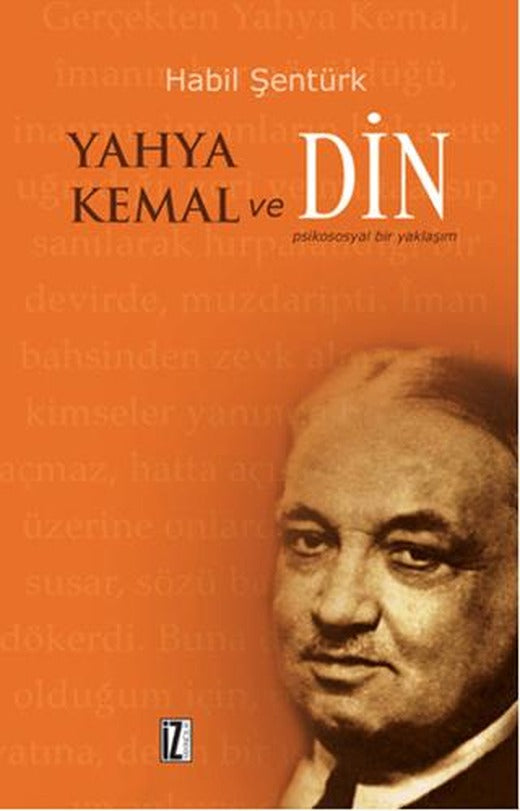 Yahya Kemal ve Din | İz Yayıncılık (Ciltsiz)