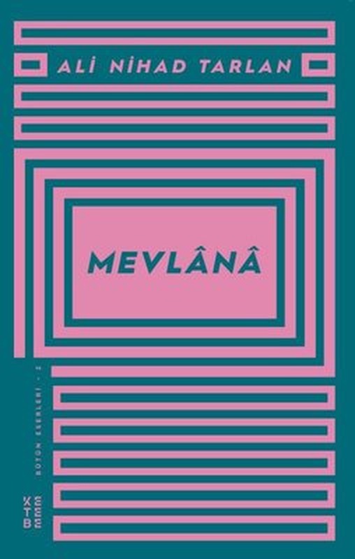 Mevlana-Ali Nihad Tarhan Bütün Eserleri 2 | Ketebe Yayınları