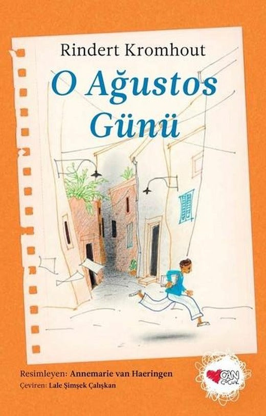 O Ağustos Günü | Can Çocuk Yayınları (İnce Kapak)