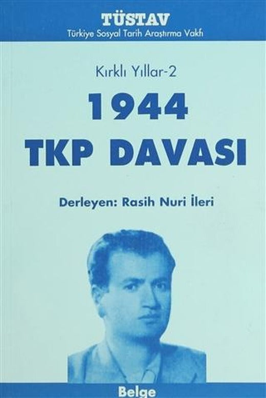 Kırklı Yıllar-2 1944 TKP Davası