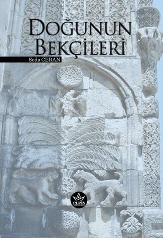 Doğunun Bekçileri | Elpis Yayınları (Ciltsiz)