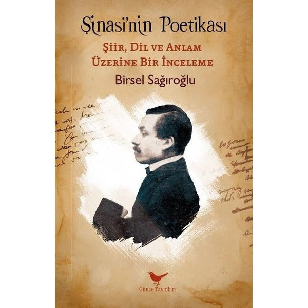 Şinasi’nin Poetikası: Şiir, Dil ve Anlam Üzerine Bir İnceleme