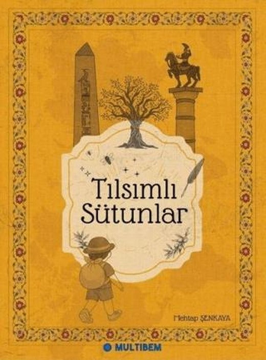Tılsımlı Sütunlar | Multibem Yayınları (Ciltsiz)