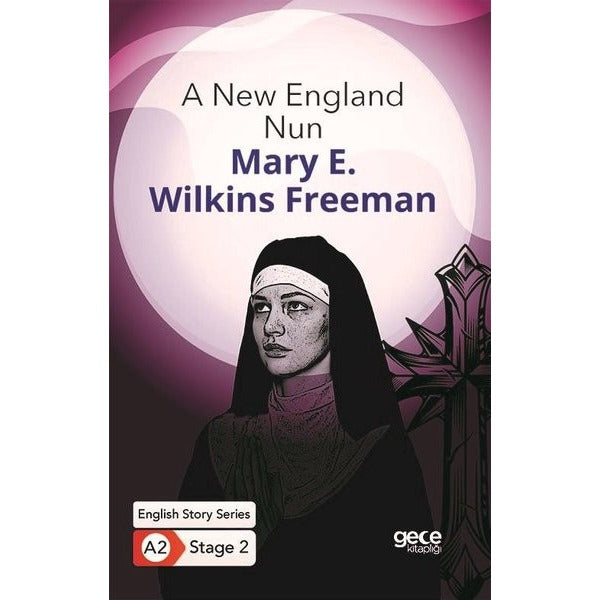 A New England Nun - English Story Series - A2 Stage 2 | Gece Kitaplığı