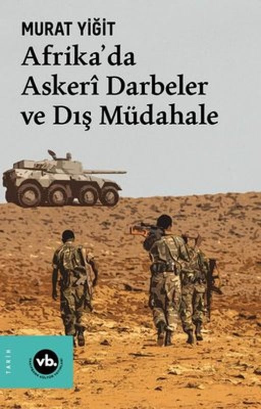 Afrika'da Askeri Darbeler ve Dış Müdahale | VakıfBank Kültür Yayınları