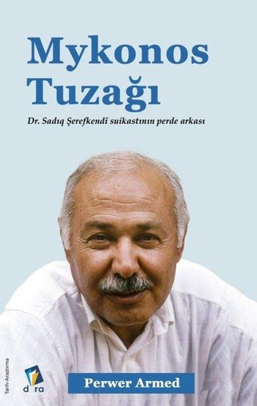Mykonos Tuzağ ı -Dr. Sadıq Şerefkendi Suikastının Perde Arkası | Dara (İnce Kapak)
