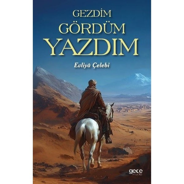Gezdim Gördüm Yazdım