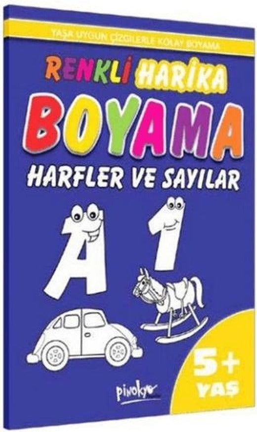 Renkli Harika Boyama Harfler ve Sayılar 5+ Yaş | Pinokyo Yayınları (Ciltsiz)