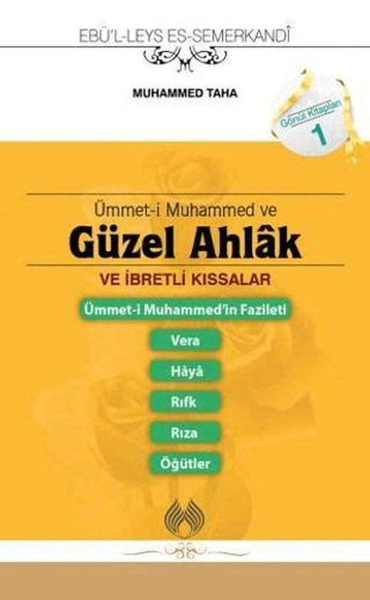 Ümmet-i Muhammed ve Güzel Ahlak ve İbretlik Kıssalar
