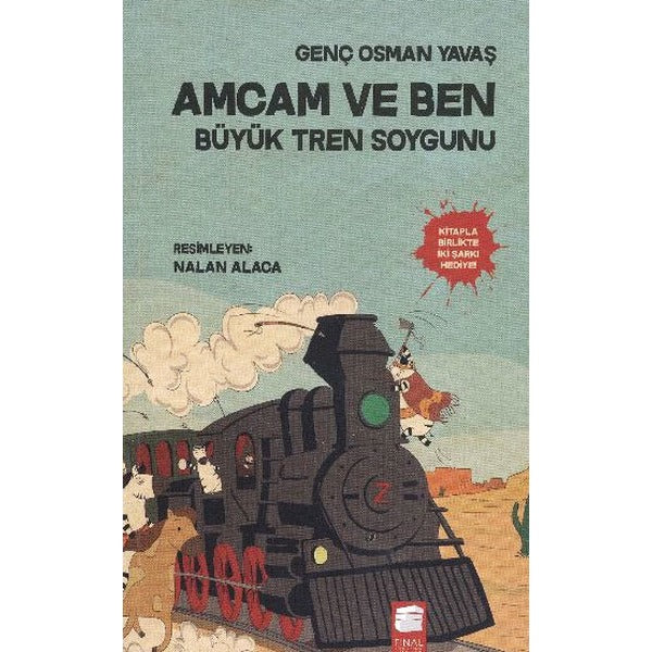Amcam ve Ben 3 - Büyük Tren Soygunu | Final Kültür Sanat Yayınları