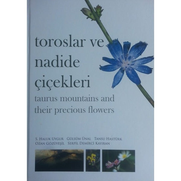 Toroslar ve Nadide Çiçekleri - Taurus Mountains and Their Precious Flowers