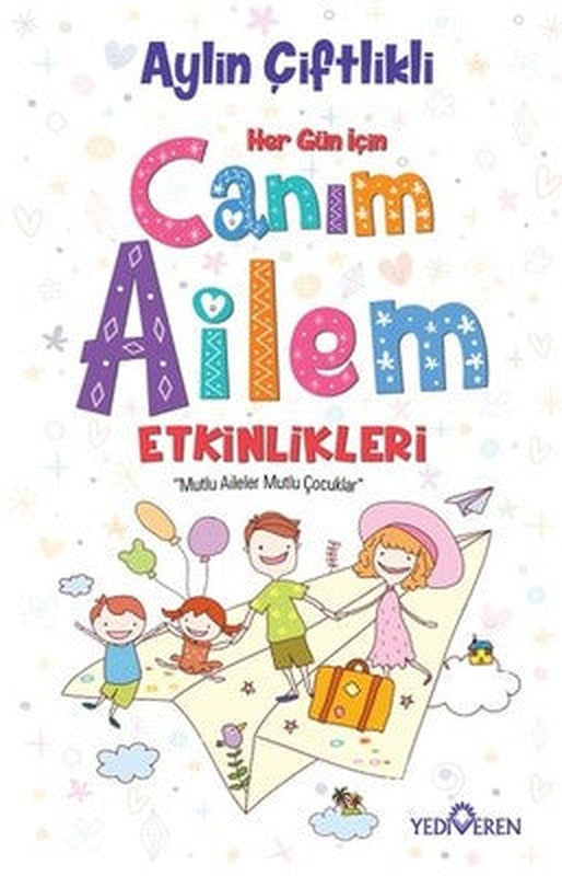 Canım Ailem Etkinlikleri | Yediveren Yayınları