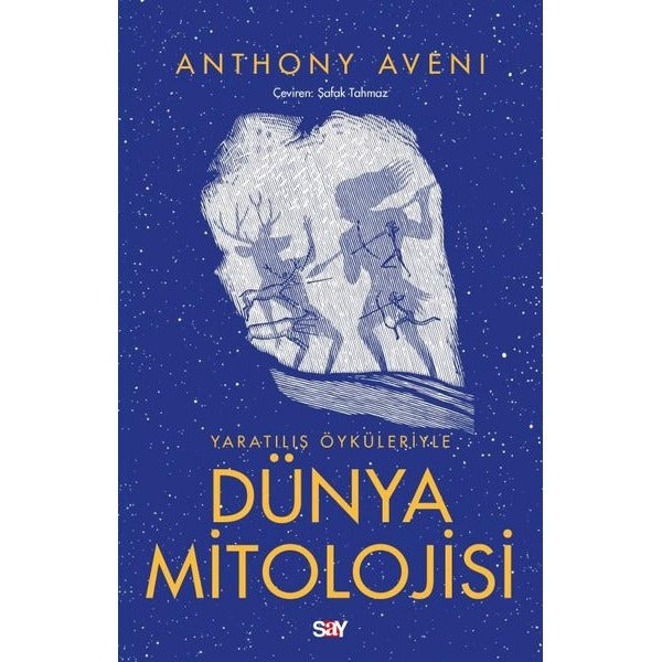 Yaratılış Öykuleriyle Dunya Mitolojisi | Say Yayınları (İnce Kapak)