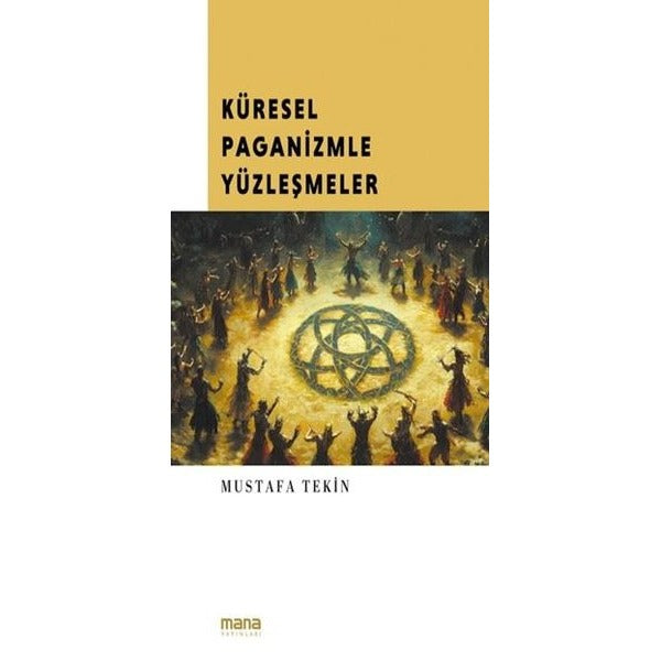 Küresel Paganizmle Yüzleşmeler