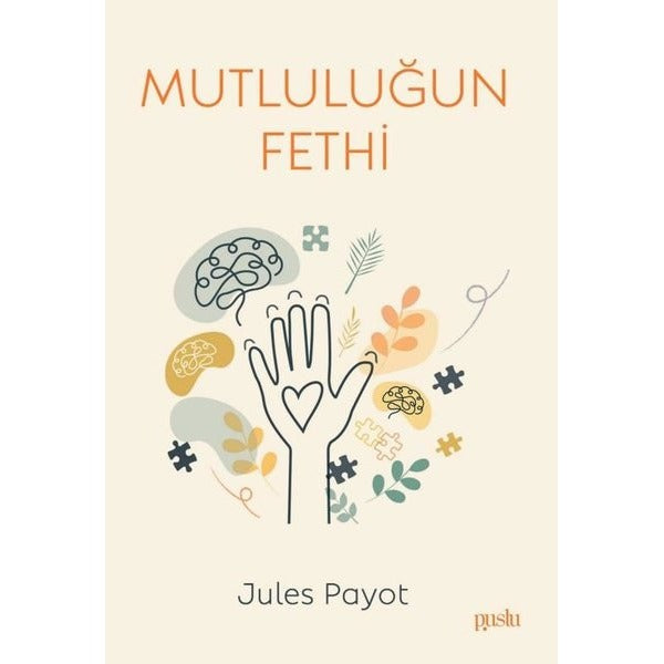 Mutluluğun Fethi | Puslu Yayıncılık (İnce Kapak)