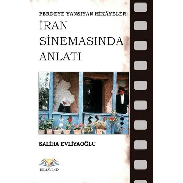 Perdeye Yansıyan Hikayeler: İran Sinemasında Anlatı | Demavend (İnce Kapak)