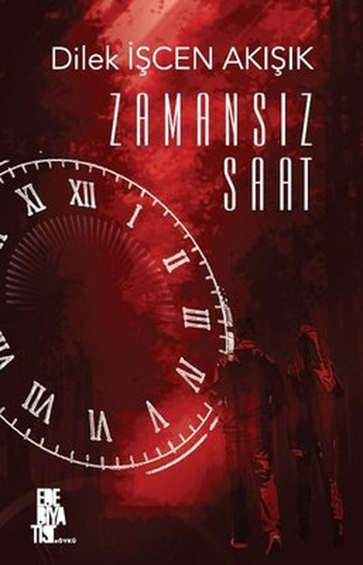 Zamansız Saat | Edebiyatist Yayınları
