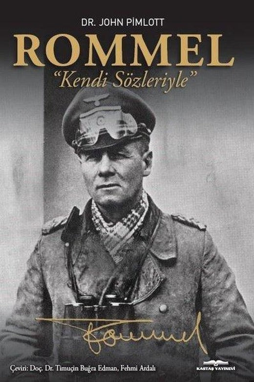 Rommel Kendi Sözleriyle | Kastaş Yayınları (İnce Kapak)