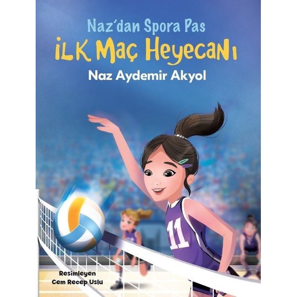 İlk Maç Heyecanı - Naz'an Spor'a Pas 2 | Doğan ve Egmont Yayıncılık (İnce Kapak)