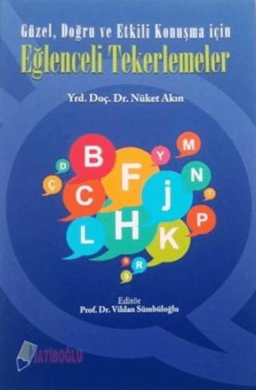 Güzel, Doğru ve Etkili Konuşma İçin Eğlenceli Tekerlemeler