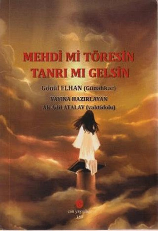 Mehdi mi Töresin Tanrı mı Gelsin | Can Yayınları (Ali Adil Atalay) (Ciltsiz)