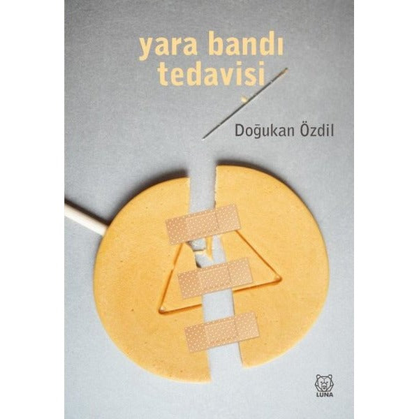 Yara Bandı Tedavisi | Luna Yayınları (İnce Kapak)