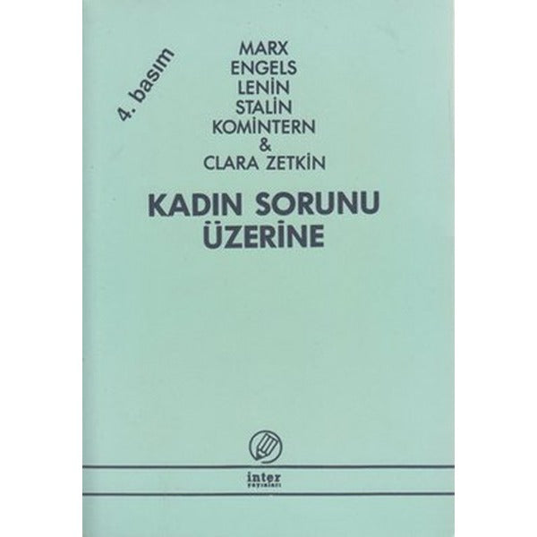 Kadın Sorunun Üzerine - Komintern | İnter
