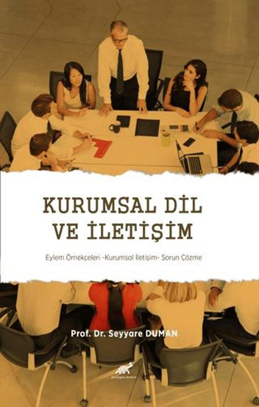 Kurumsal Dil ve İletişim Eylem Örnekçeleri - Kurumsal İletişim - Sorun Çözme