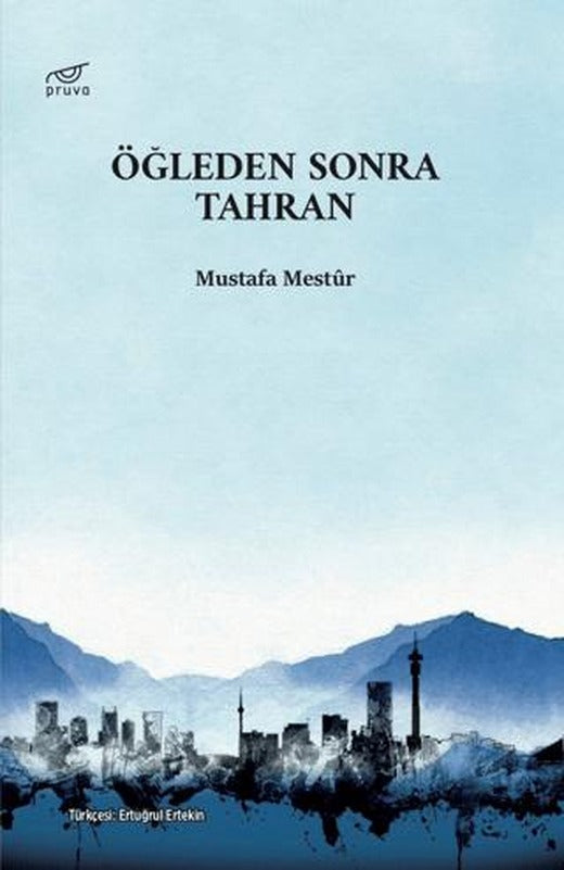 Öğleden Sonra Tahran | Pruva Yayınları (Ciltsiz)
