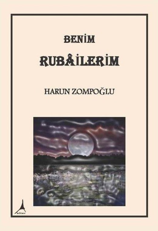 Benim Rubailerim | Alter Yayınları (İnce Kapak)