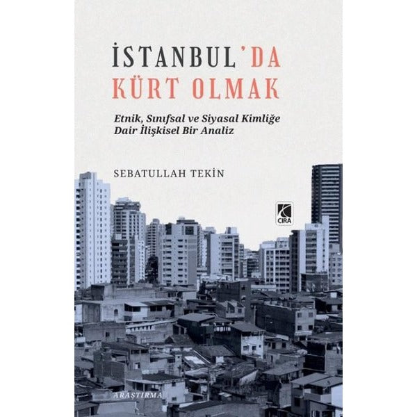 İstanbul'da Kürt Olmak | Çıra Yayınları (İnce Kapak)