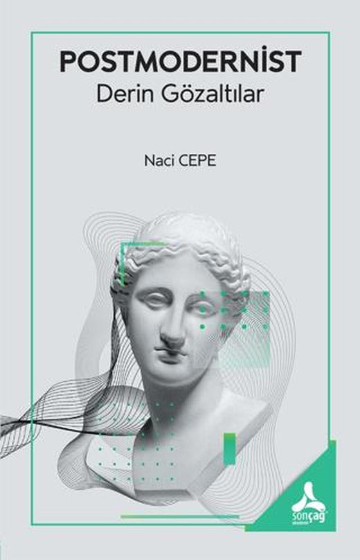 Postmodernist Derin Gözaltılar | Sonçağ Yayınları (Ciltsiz)