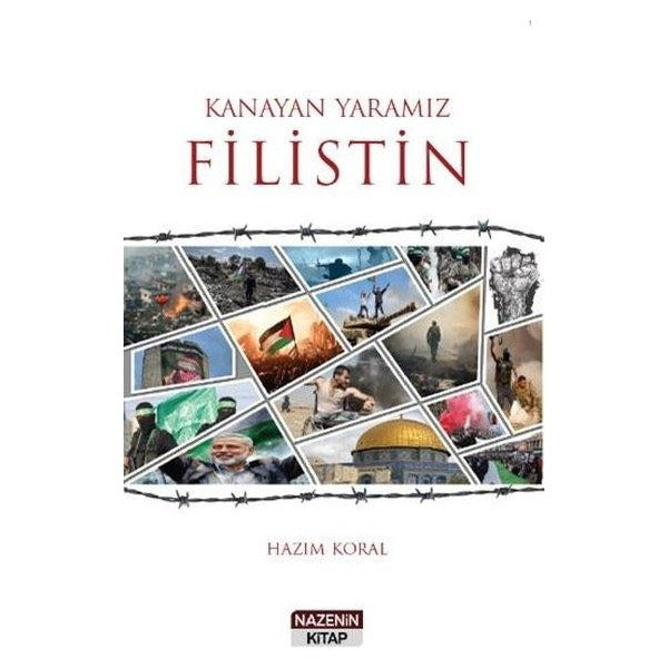 Kanayan Yaramız Filistin | Nazenin Kitap (İnce Kapak)