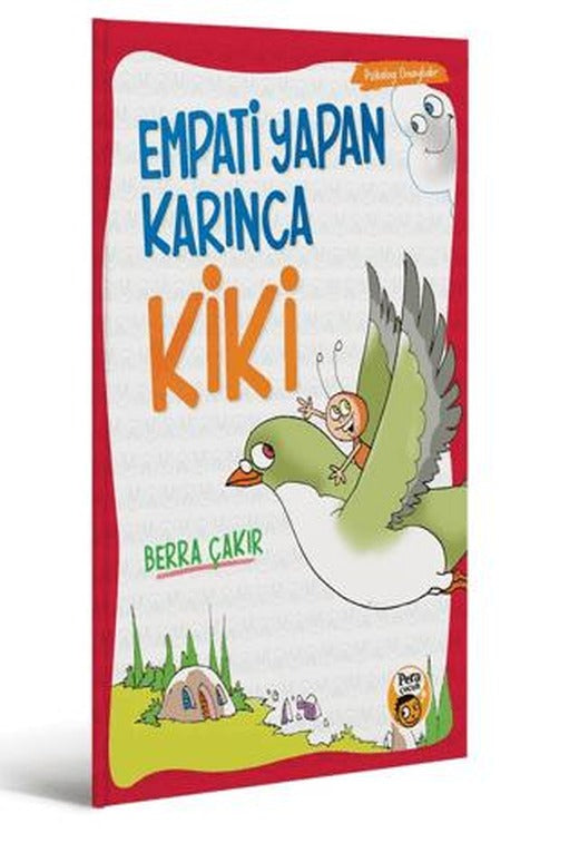 Empati Yapan Karınca Kiki | Pera Basım Yayıncılık (Ciltsiz)