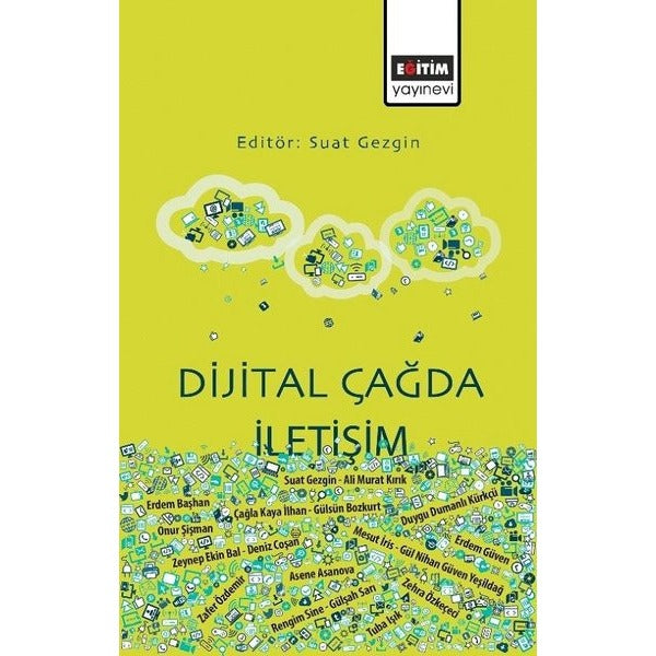 Dijital Çağda İletişim | Eğitim Yayınevi - Bilimsel Eserler (Ciltsiz)