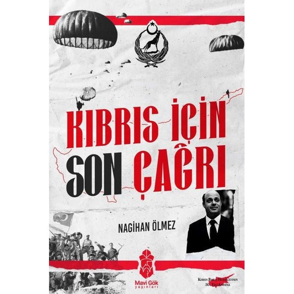 Kıbrıs İçin Son Çağrı | Mavi Gök Yayınları (İnce Kapak )