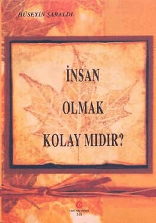 İnsan Olmak Kolay Mıdır? | Can Yayınları (Ali Adil Atalay) (Ciltsiz)