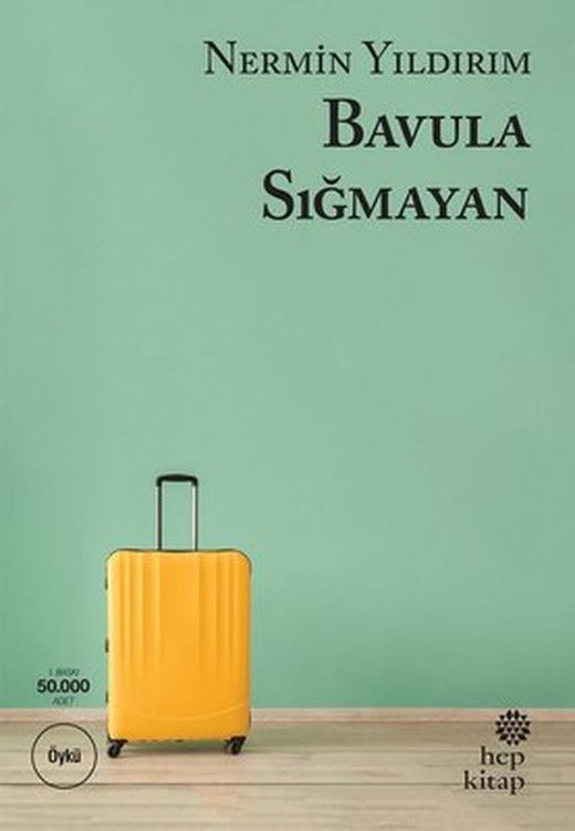 Bavula Sığmayan | Hep Kitap
