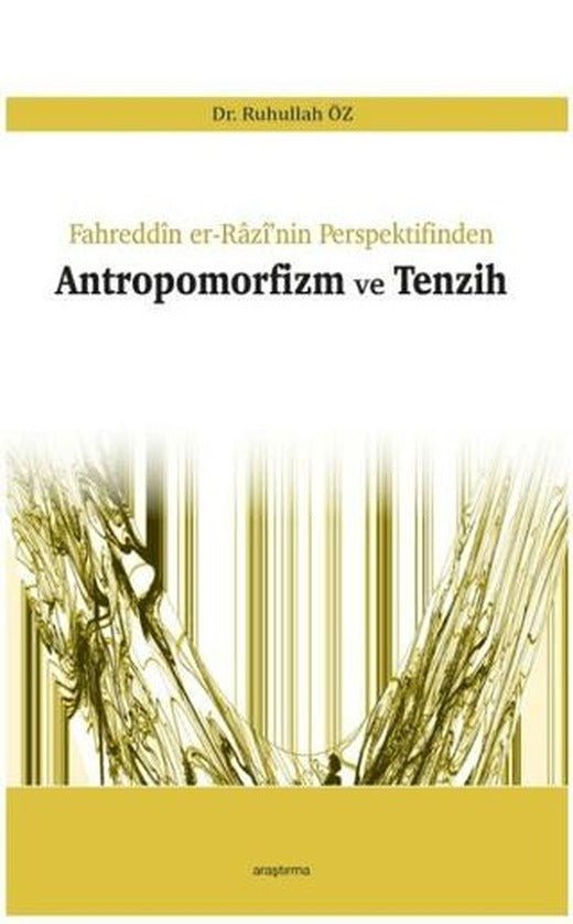 Antropomorfizm ve Tenzih | Araştırma Yayınları (Ciltsiz)
