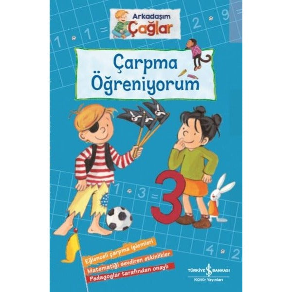 Çarpma Öğreniyorum - Arkadaşım Çağlar | İş Bankası Kültür Yayınları