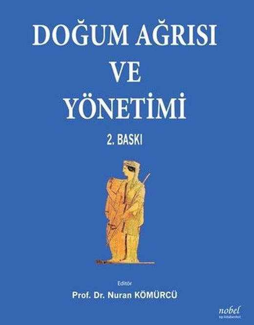 Doğum Ağrısı ve Yönetimi | Nobel Tıp Kitabevleri (İnce Kapak)