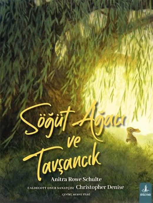 Söğüt Ağacı ve Tavşancık-Renkli Resimli | Büyülü Fener (İnce Kapak)