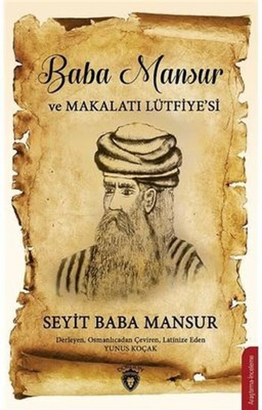 Baba Mansur ve Makalatı Lütfiye'si | Dorlion Yayınevi