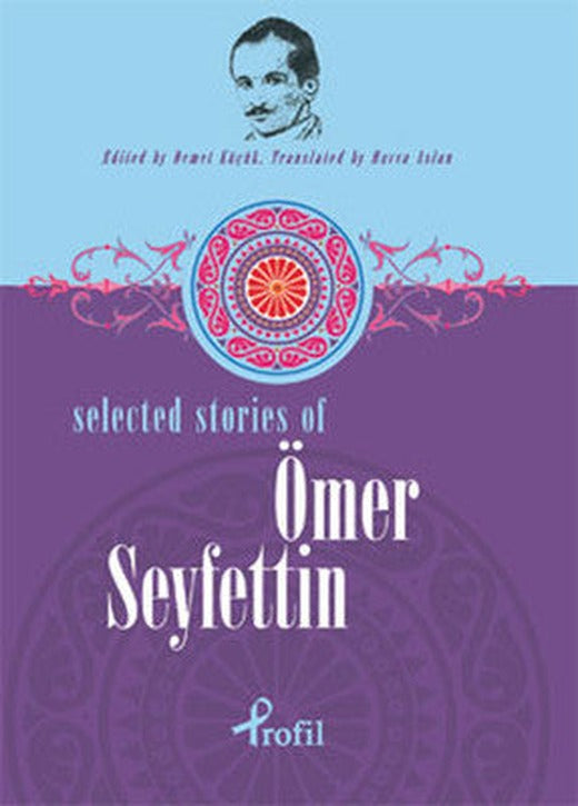 Selected Stories of Ömer Seyfettin | Profil Kitap
