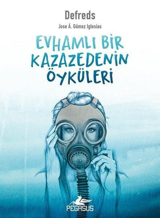 Evhamlı Bir Kazazedenin Öyküleri | Pegasus (İnce Kapak)