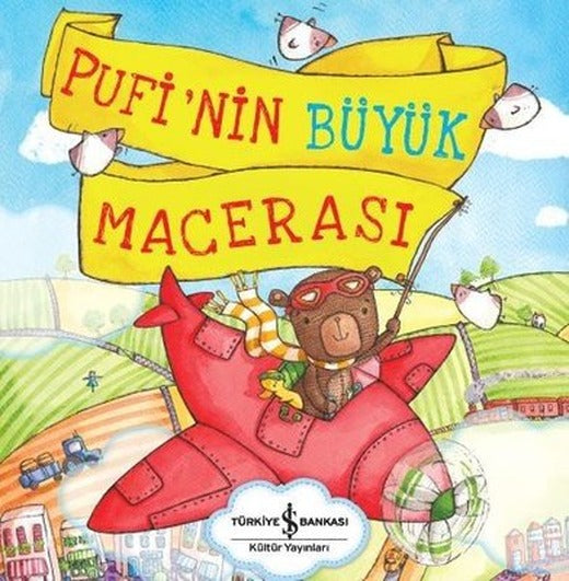 Pufi'nin Büyük Macerası | İş Bankası Kültür Yayınları